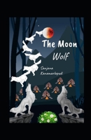 The Moon Wolf B09DN1J9XF Book Cover