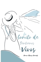 Lo bonito de sentirnos vivos B08WZJK39M Book Cover