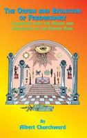 The Origin and Evolution of Freemasonary Connected with the Origin and Evoloution of the Human Race. 1930097808 Book Cover