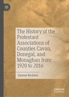 A Voice of Their Own: The History of the Protestant Associations of Counties Cavan, Donegal, and Monaghan 3032051290 Book Cover