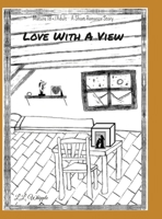 Love With A View: With A View series: Book 1 1365659992 Book Cover