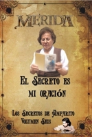 El Secreto es mi oración: Los Secretos de Amparito Vol 6 1794839569 Book Cover