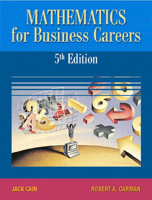 Mathematics for Business Careers (5th Edition) 0130197491 Book Cover