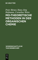 Mo-Theoretische Methoden in Der Organischen Chemie 3112545273 Book Cover