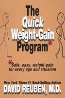 The Quick Weight-Gain Program: Safe, easy, weight gain for every age and situation 1500591963 Book Cover