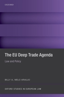 The Eu Deep Trade Agenda: Law and Policy 0198753381 Book Cover