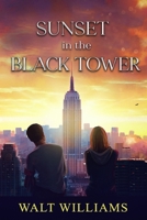 Sunset in the Black Tower: Romance novel B09CRH6CW4 Book Cover