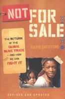 Not for Sale: The Return of the Global Slave Trade—and How We Can Fight It 0061998834 Book Cover
