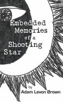 Embedded Memories of a Shooting Star 1946460966 Book Cover