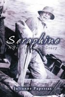 Seraphine: A Provincetown Story 1468500333 Book Cover