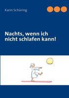 Nachts, wenn ich nicht schlafen kann! 3842345135 Book Cover
