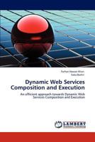 Dynamic Web Services Composition and Execution 3847326090 Book Cover