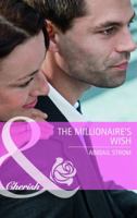 The Millionaire's Wish 0373655886 Book Cover