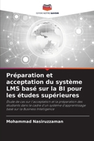 Préparation et acceptation du système LMS basé sur la BI pour les études supérieures (French Edition) 6209593763 Book Cover