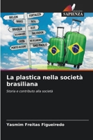 La plastica nella società brasiliana (Italian Edition) 6209405355 Book Cover