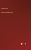 Die Lichtscheue Dame 3368264885 Book Cover