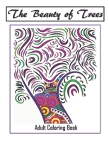 The Beauty of Trees - Adult Coloring Book: Therapy for a Busy Mind -  Track Your Moods using Color 1692286625 Book Cover