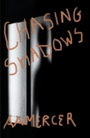 Chasing Shadows B0BV5L7V9Y Book Cover