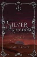 Silver Kingdom 0645396532 Book Cover