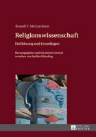 Religionswissenschaft: Einfuehrung Und Grundlagen- Herausgegeben Und Mit Einem Vorwort Versehen Von Steffen Fuehrding 3631628455 Book Cover