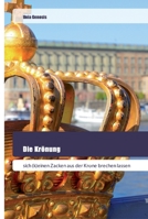 Die Krönung: sich (k)einen Zacken aus der Krone brechen lassen 6200518866 Book Cover