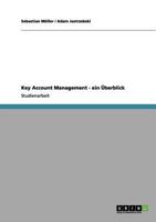 Key Account Management - ein Überblick 3656131988 Book Cover