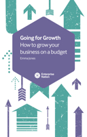 Going for Growth: How to Grow Your Business on a Budget 0857194720 Book Cover