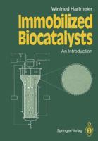 Immobilized Biocatalysts: An Introduction 3540188088 Book Cover