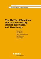 The Maillard Reaction in Food Processing, Human Nutrition and Physiology: 4th International Symposium on the Maillard Reaction 303489919X Book Cover