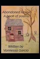 Abandoned House. A Book of Poems. B08HRZN2CZ Book Cover