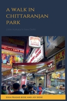 A Walk in Chittaranjan Park B09VG9144G Book Cover