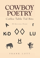Cowboy Poetry: Coffee Table Tid Bits 1662468407 Book Cover