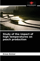 Study of the impact of high temperatures on peach production 6203602353 Book Cover