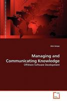 Managing and Communicating Knowledge: Offshore Software Development 3639332261 Book Cover