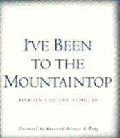 I've Been to the Mountaintop 006250956X Book Cover