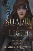 Shade of Light 1736179365 Book Cover