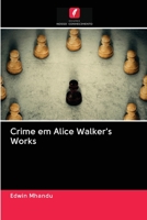 Crime em Alice Walker's Works 6202891807 Book Cover
