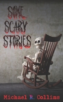 Some Scary Stories 1696579953 Book Cover