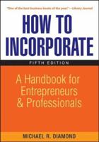 How to Incorporate: A Handbook for Entrepreneurs and Professionals 047139257X Book Cover