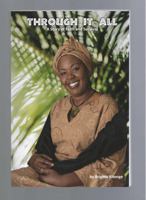 Through It All: A Story of Faith and Survival 1933965363 Book Cover
