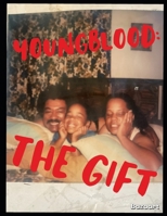 Youngblood: The Gift B0GJF1DW76 Book Cover