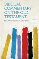 Biblical Commentary On the Old Testament; Volume 3 1018356592 Book Cover