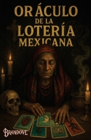Oraculo de la Loteria Mexicana (Spanish Edition) B0GV3P4JMD Book Cover