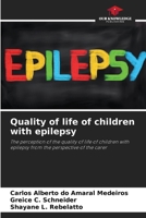 Quality of life of children with epilepsy 6207199758 Book Cover