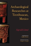 Archaeological Researches at Teotihuacan, Mexico 0817350055 Book Cover