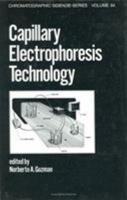 Capillary Electrophoresis Technology 0824790421 Book Cover