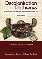 Decolonisation Pathways: Coloniality and African Responses to COVID-19 9970090208 Book Cover