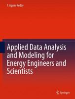 Applied Data Analysis And Modeling For Energy Engineers And Scientists 1441996125 Book Cover