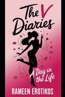 The V Diaries: A Day in the Life B0DXFFY182 Book Cover