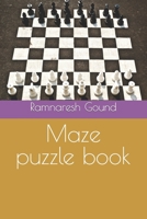 Maze puzzle book B0BJYM9FNR Book Cover